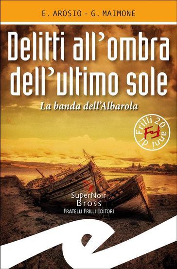 Delitti all'ombra dell'ultimo sole