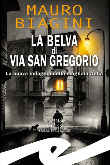 La belva di Via San Gregorio