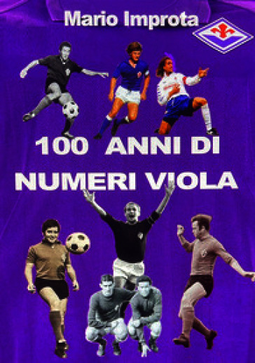 100 anni di numeri viola