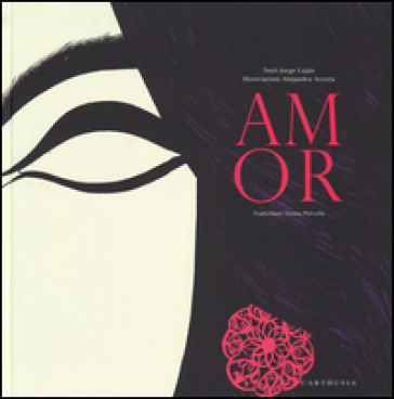 Amor. Ediz. illustrata