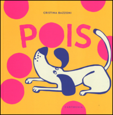 Pois. Ediz. illustrata