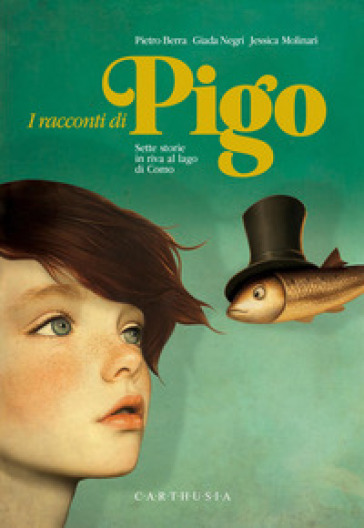 I racconti di Pigo. Sette storie in riva al lago di Como