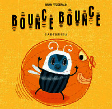 Bounce Bounce. Ediz. a colori