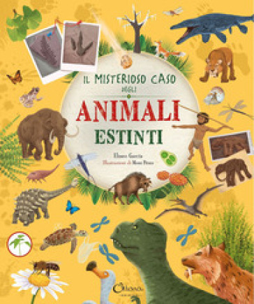 IL MISTERIOSO CASO DEGLI ANIMALI ESTINTI