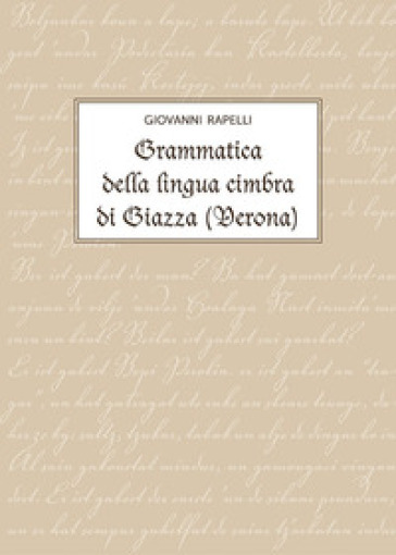 Grammatica della lingua cimbra di Giazza (Verona)