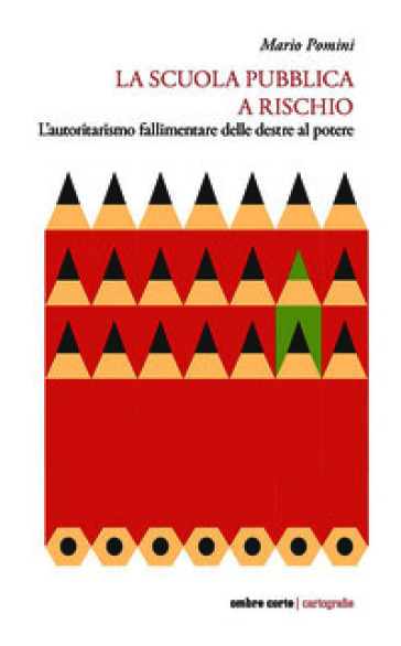 La scuola pubblica a rischio. L'autoritarismo fallimentare delle destre al potere