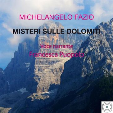 Misteri sulle Dolomiti