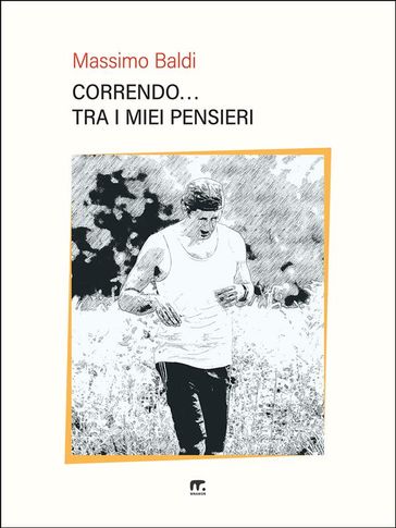 Correndo tra i miei pensieri