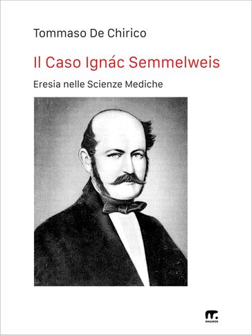 Il Caso Ignác Semmelweis