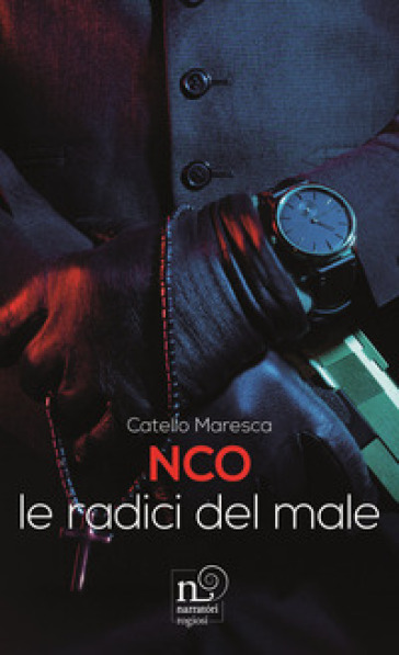 NCO. Le radici del male-0