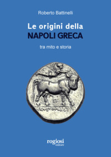 Le origini della Napoli greca tra mito e storia
