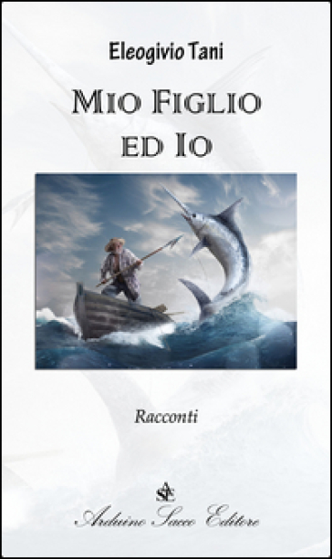 Mio figlio ed io