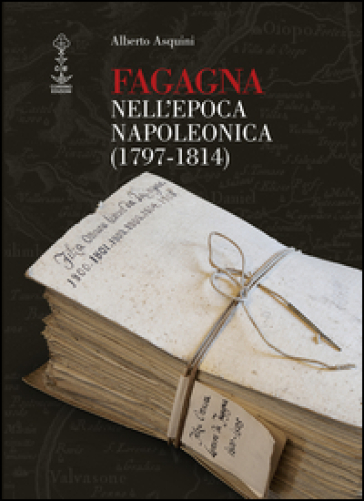 Fagagna nell'epoca napoleonica (1797-1814)
