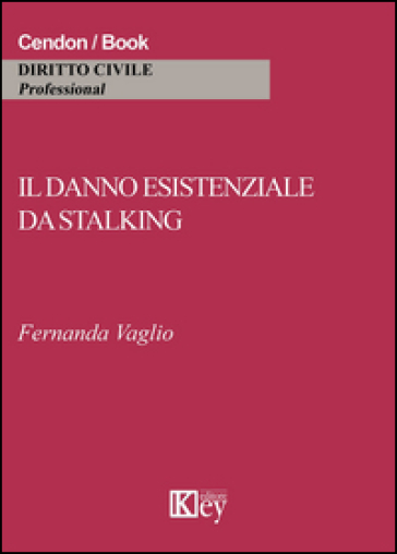 Il danno esistenziale da stalking