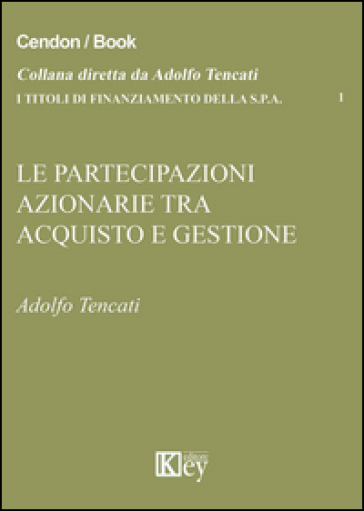 Le partecipazioni azionarie tra acquisto e gestione