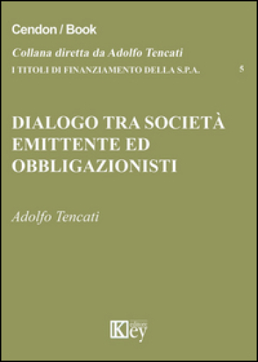 Dialogo tra società emittente ed obbligazionisti