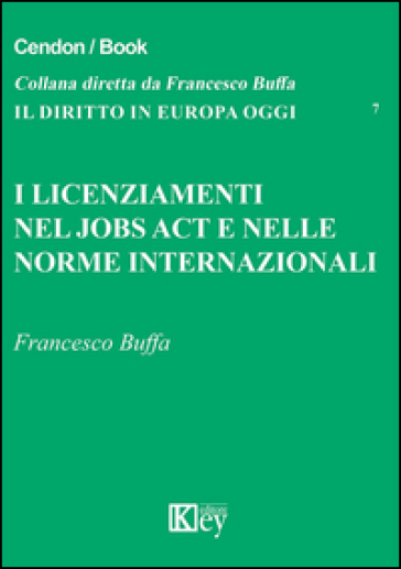 I licenziamenti nel jobs act e nelle norme internazionali