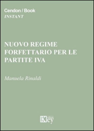 Nuovo regime forfettario per le partite IVA