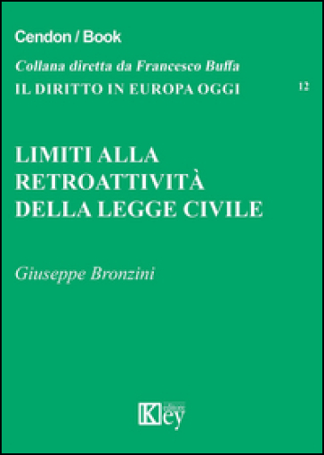 Limiti alla retroattività della legge civile