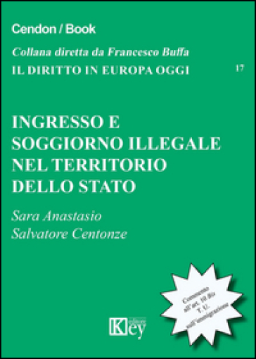 Ingresso e soggiorno illegale nel territorio dello Stato