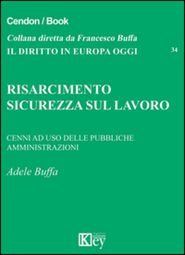 Risarcimento. Sicurezza sul lavoro