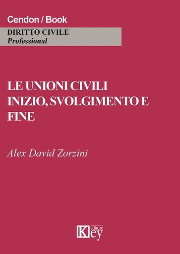 Le unioni civili. Inizio, svolgimento e fine