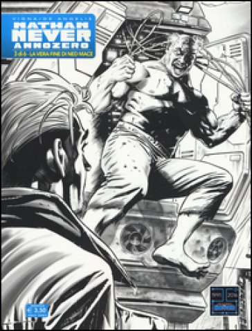 Nathan Never. Anno Zero. Vol. 3: La vera fine di Ned Mace