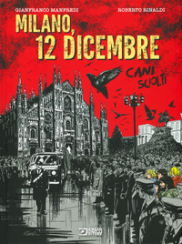 Milano, 12 Dicembre. Cani Sciolti
