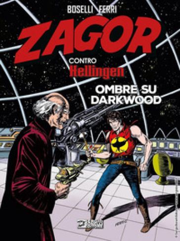 Zagor contro Hellingen. Vol. 5: Ombre su Darkwood