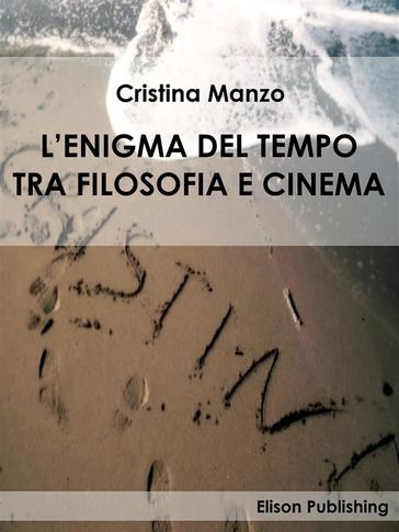 L'enigma del tempo tra filosofia e cinema