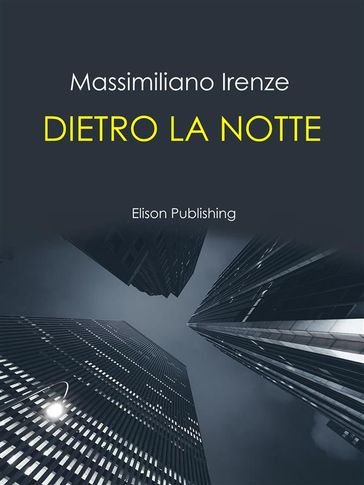 Dietro la notte