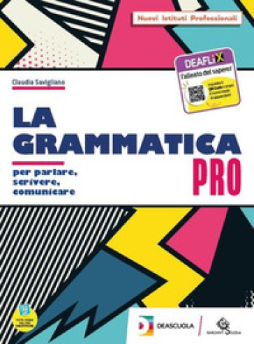 Grammatica pro. Per il biennio delle Scuole superiori. Con e-book. Con espansione online
