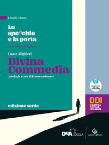 Lo specchio e la porta. Mille anni di letteratura. Ediz. verde. Divina Commedia. Per le Scuole superiori. Con e-book. Con espansione online-0