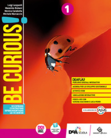 Be curious! Scoprire, Costruire, Sperimentare le scienze. Con Hyperlab. Per la Scuola media. Con e-book. Con espansione online. Vol. 1