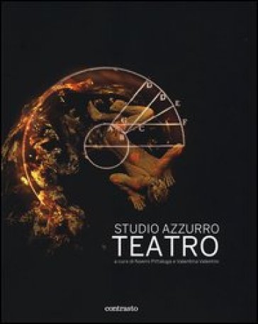 Studio Azzurro. Teatro. Ediz. illustrata