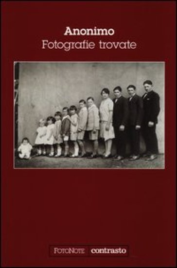 Anonimo. Fotografie trovate. Ediz. illustrata-0