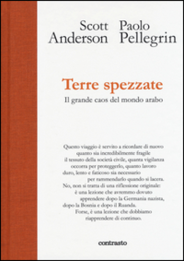 Terre spezzate. Il grande caos del mondo arabo