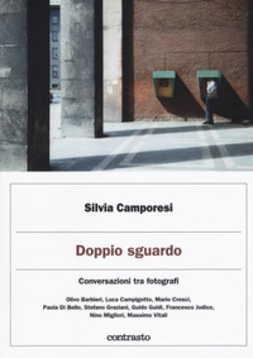 Doppio sguardo. Conversazioni tra fotografi. Ediz. a colori