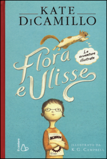 Flora e Ulisse. Le avventure illustrate-0