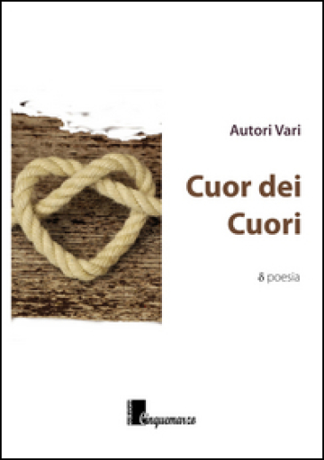 Cuor Dei Cuori. Antologia Dedicata A P.B. Shelley