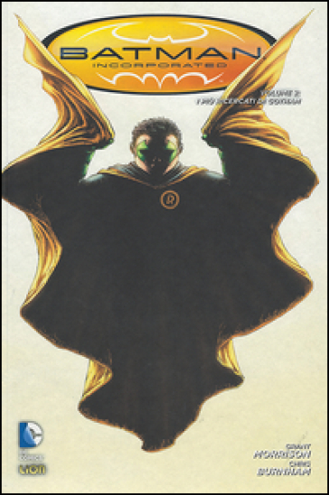 I più ricercati di Gotham. Batman incorporated. Vol. 2