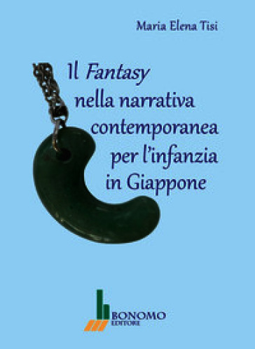 Il fantasy nella narrativa contemporanea per l'infanzia in giappone