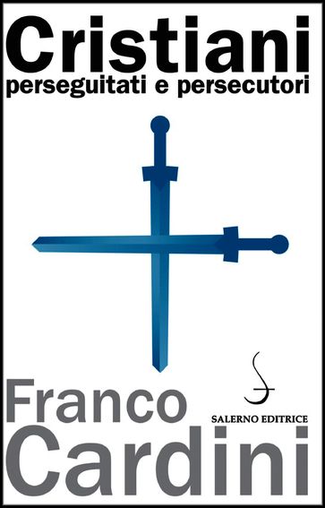 Cristiani perseguitati e persecutori