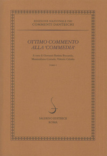 Ottimo Commento Alla «Commedia»-Chiose Sopra La «Comedia»