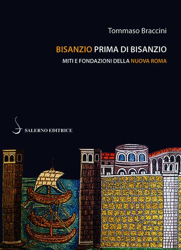 Bisanzio prima di Bisanzio