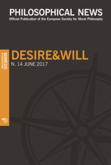 Philosophical news (2017). Vol. 14: Desire&amp;will