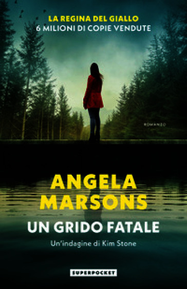 Un grido fatale. Un'indagine di Kim Stone