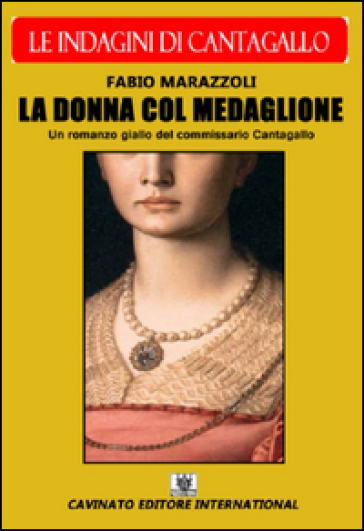 La donna col medaglione. Le indagini del commissario Cantagallo