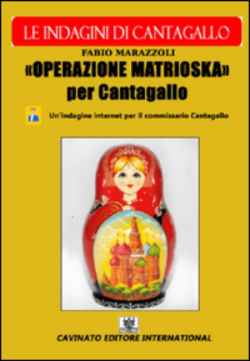 Operazione Matrioska. Le indagini del commissario Cantagallo