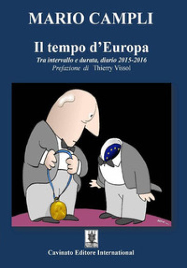 Il Tempo D'europa. Tra Intervallo E Durata, Diario 2015-2016